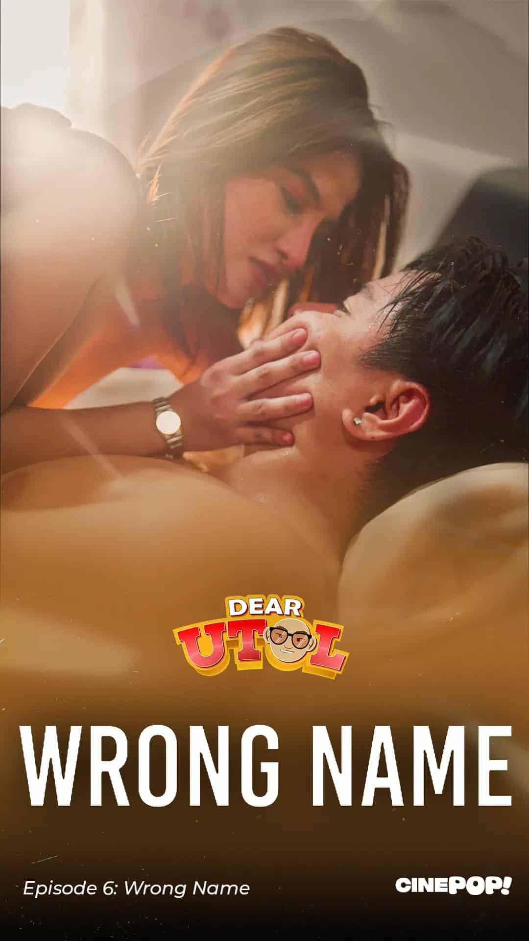 Dear Utol 2025 Ep6 Wrong Name Cinepop Movie Poster