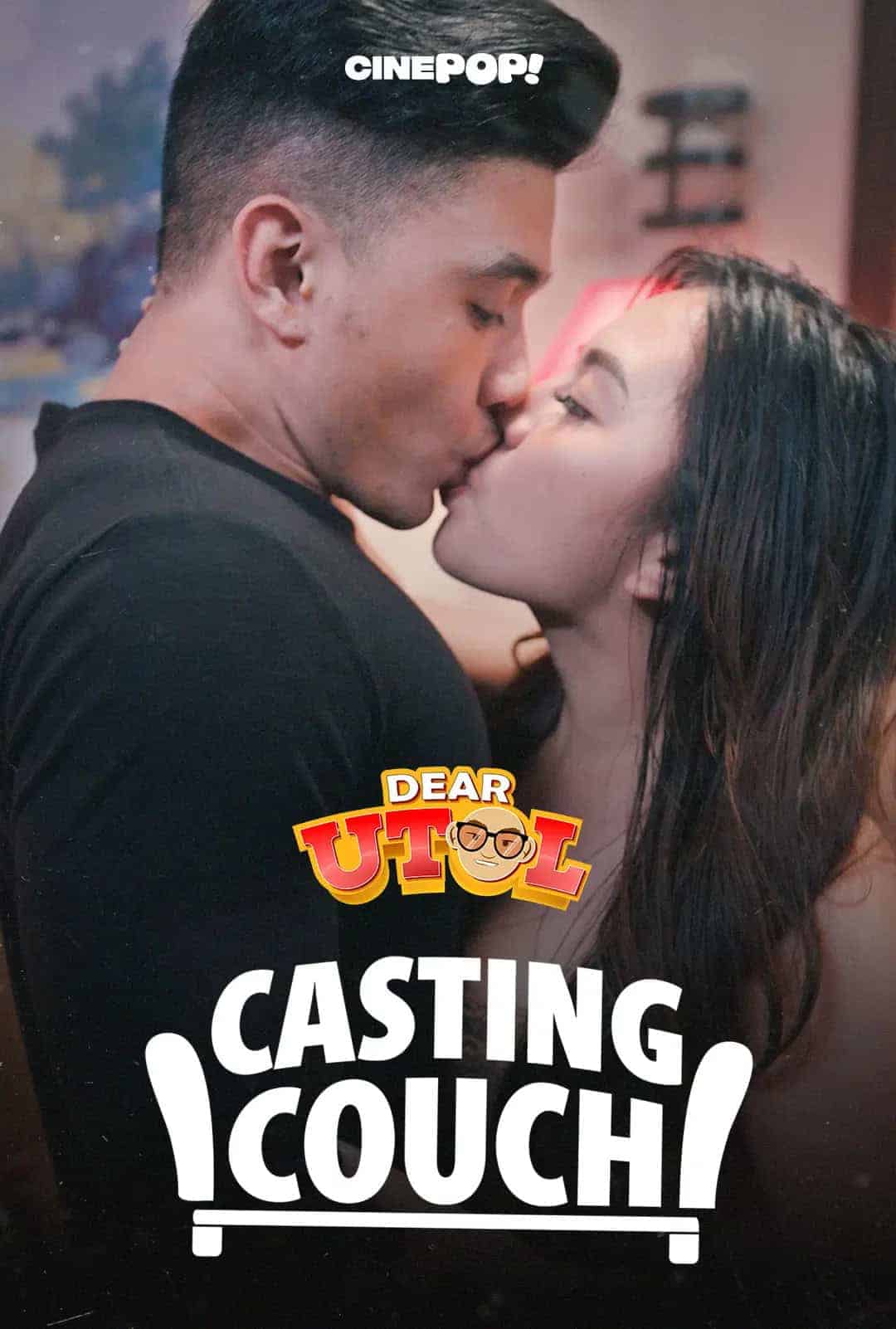 Dear Utol 2025 Ep8 Casting Couch Cinepop Movie Poster